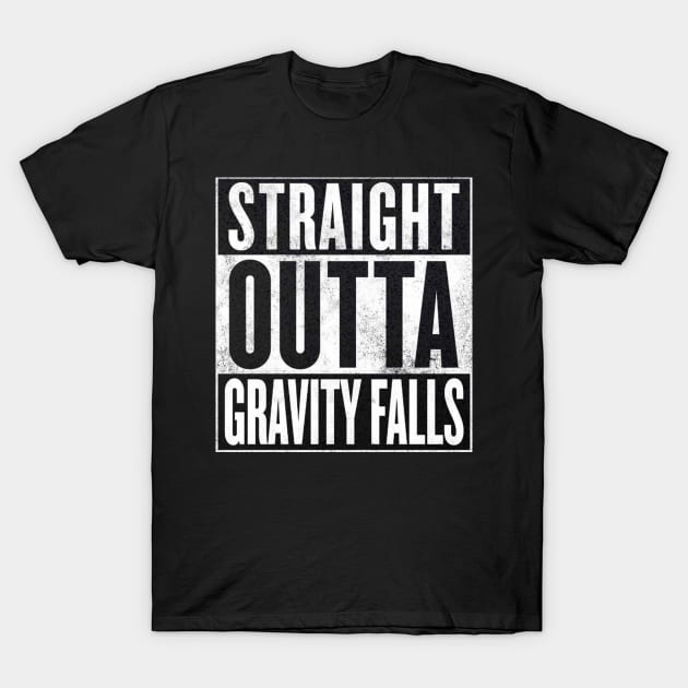 Straight Outta Gravity Falls T-Shirt by WiccanNerd